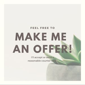 Make Me an Offer! All Offers Considered.